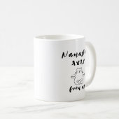 Mug Restez Namastay loin de moi (Devant droit)