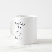 Mug Restez Namastay loin de moi (Devant gauche)