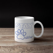 Mug Restez Pawsitive en Bleu