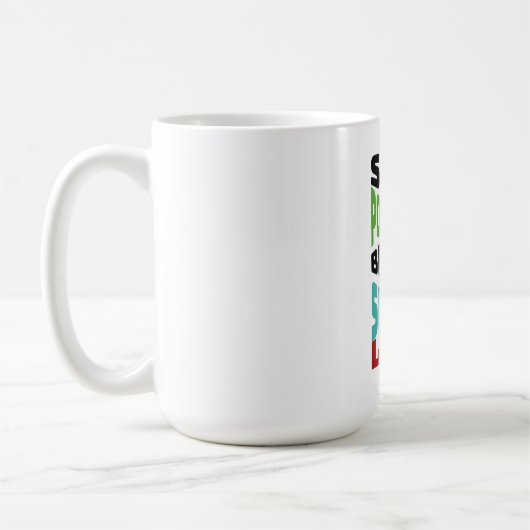Mug Restez Positif (Gauche)