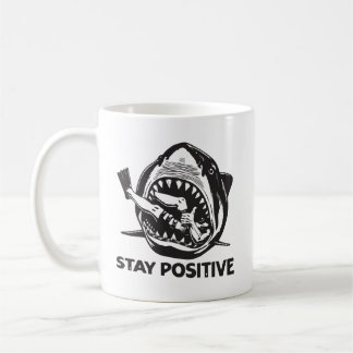 Mug Restez positif attaque de requin drôle