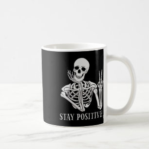 Mug Restez positif Jamais mieux Skeleton amusant Hallo