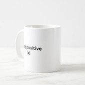 Mug Restez Postive | Maths | T-shirt (Devant gauche)