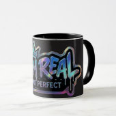 Mug Restez Réel Pas Parfait | Inspirant (Devant droit)
