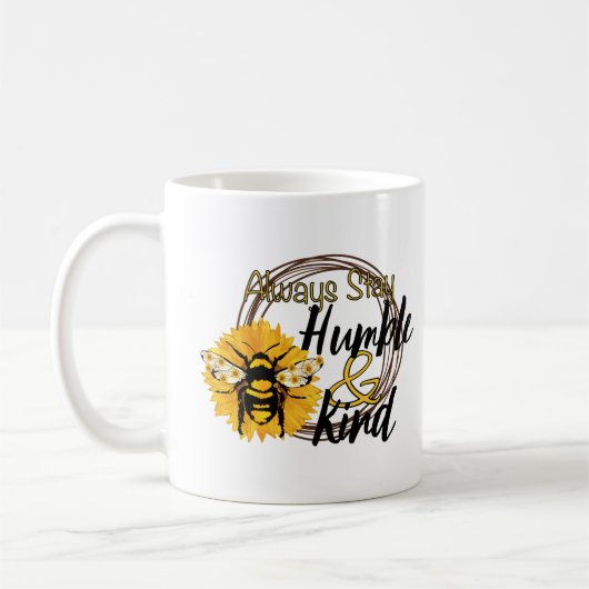 Mug Restez toujours humble et gentil (Gauche)