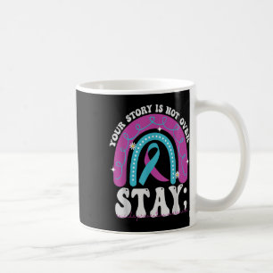 Mug Restez Votre Histoire N'Est Pas Sur La Prévention