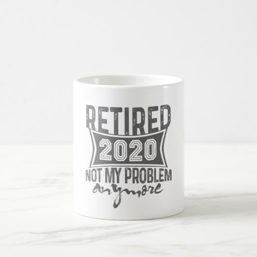 Mug Retiré 2020 non ma retraite de problème plus (Centre)
