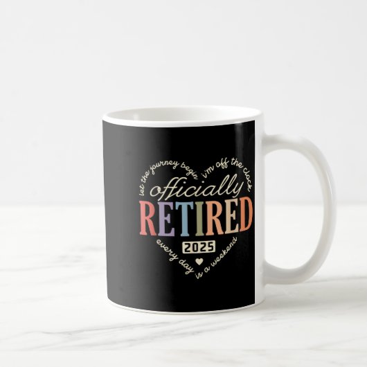 Mug Retired Ly 2025 Humor Funny Retirement Humor (Droite)