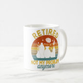 Mug Retired Not My Problem Anymore Retirement Plan Pot (Devant droit)