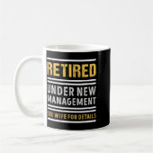 Mug Retired Under New Management Funny Retirement (Gauche)