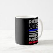 Mug Retired Under New Management Retirement Thin Blue (Devant droit)