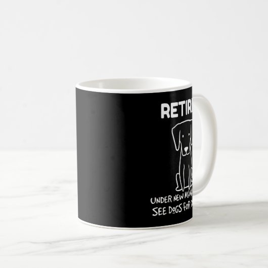 Mug Retired Under New Management See Dogs For Detail D (Devant droit)