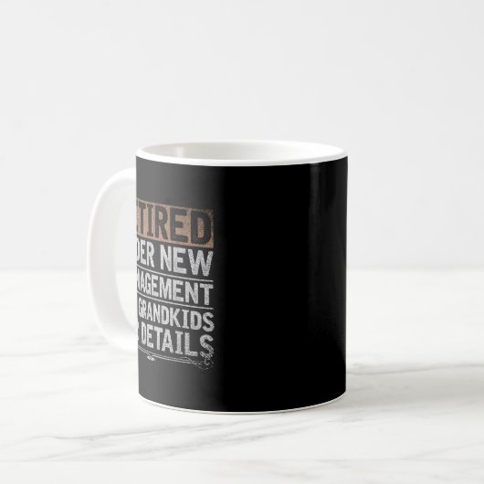 Mug Retired Under New Management See Grandkids Funny R (Devant gauche)