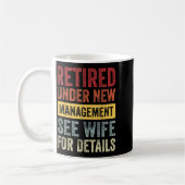 Mug Retired Under New Management See Wife For Details (Gauche)