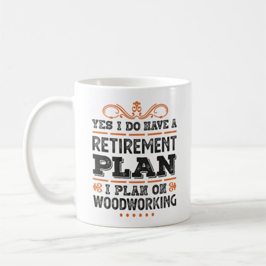 Mug Retirement Plan Woodworking Gift Funny (Gauche)