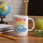 Mug Retour à l'école est ma musique cardio; enseignant