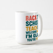 Mug Retour à l'école Professeur Bienvenue Retour Je su (Devant droit)