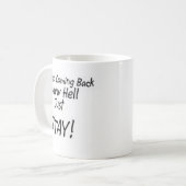 Mug Retour ou juste séjour Keep ! (Devant gauche)