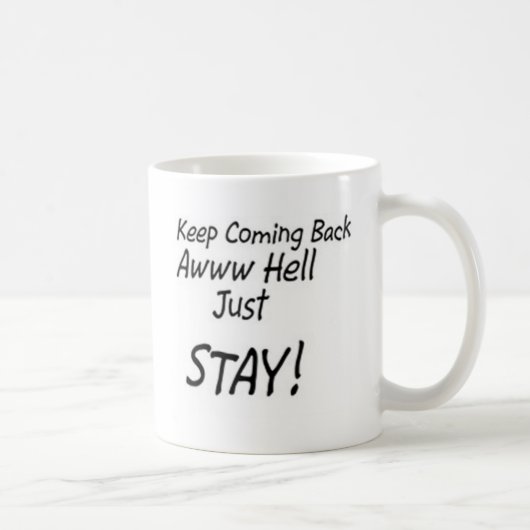 Mug Retour ou juste séjour Keep ! (Droite)