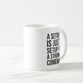 Mug Retrait contre retour - Motivation du succès (Devant droit)
