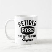 Mug Retraité 2022 plus mon problème (Gauche)