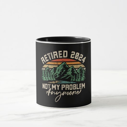Mug Retraité 2024 Pas mon problème Plus Retraite (Centre)