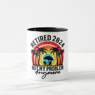 Mug Retraité 2024 Pas mon problème Plus Retraite