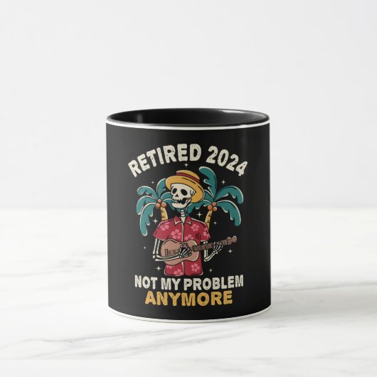 Mug Retraité 2024 Pas mon problème Plus Retraite (Centre)