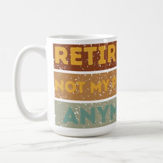 Mug retraité 2024 plus mon problème (Gauche)