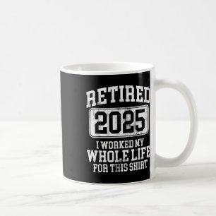 Mug Retraité 2025 Hommes Retraite T-shirt Humour femme