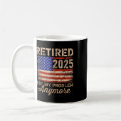 Mug Retraité 2025 Pas Mon Problème Plus Us Drapeau Pou (Gauche)