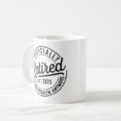 Mug Retraité 2025 Plus De Mon Problème À Partir De La (Devant gauche)