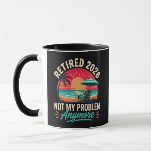 Mug Retraité 2026 Plus Mon Problème (Gauche)