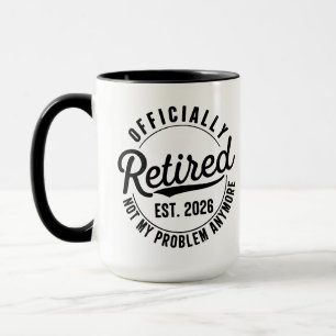 Mug Retraité 2026 Plus Mon Problème Retraite