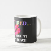 Mug Retraité...À vous revoir à la plage (Devant droit)
