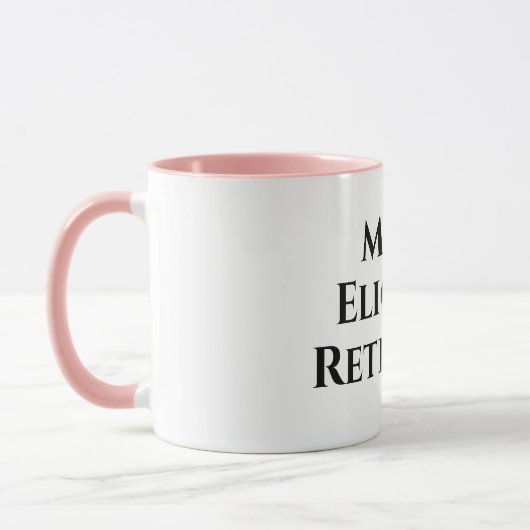 Mug Retraite amusante la plus éligible (Gauche)