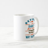 Mug Retraité Banquier Bancaire Retraite Happier (Devant droit)