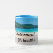 Mug Retraite...C'est beau (Centre)