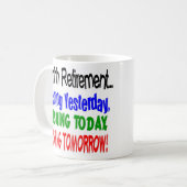 Mug Retraite d'Ahhhh pêchant aujourd'hui…. (Devant gauche)