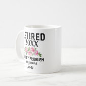 Mug Retraite des femmes 2024 Pas mon problème Retraite (Devant gauche)