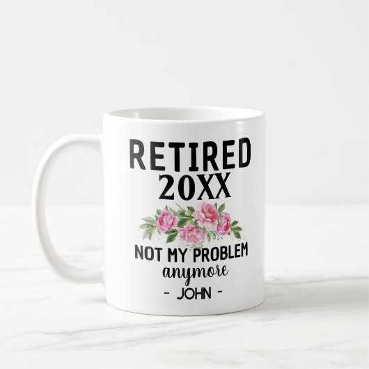 Mug Retraite des femmes 2024 Pas mon problème Retraite (Gauche)