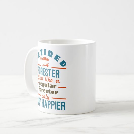 Mug Retraite Forestière Foresterie Retraite Happier De (Devant gauche)