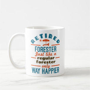 Mug Retraite Forestière Foresterie Retraite Happier De