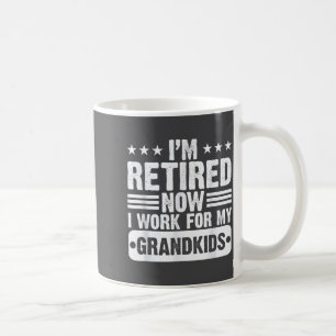Mug Retraité je travaille pour mes petits-enfants drôl