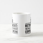 Mug Retraite : La plus longue pause café au monde (Centre)