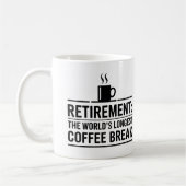 Mug Retraite : La plus longue pause café au monde (Gauche)