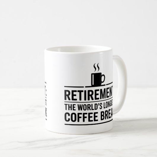 Mug Retraite : La plus longue pause café au monde (Devant droit)