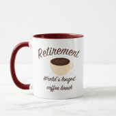 Mug Retraite : La plus longue pause-café du monde (Gauche)