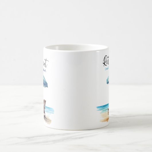 Mug Retraite, moins de bureau, plus de plage (Centre)