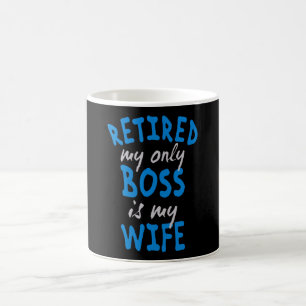 Mug Retraité mon seul patron est ma femme